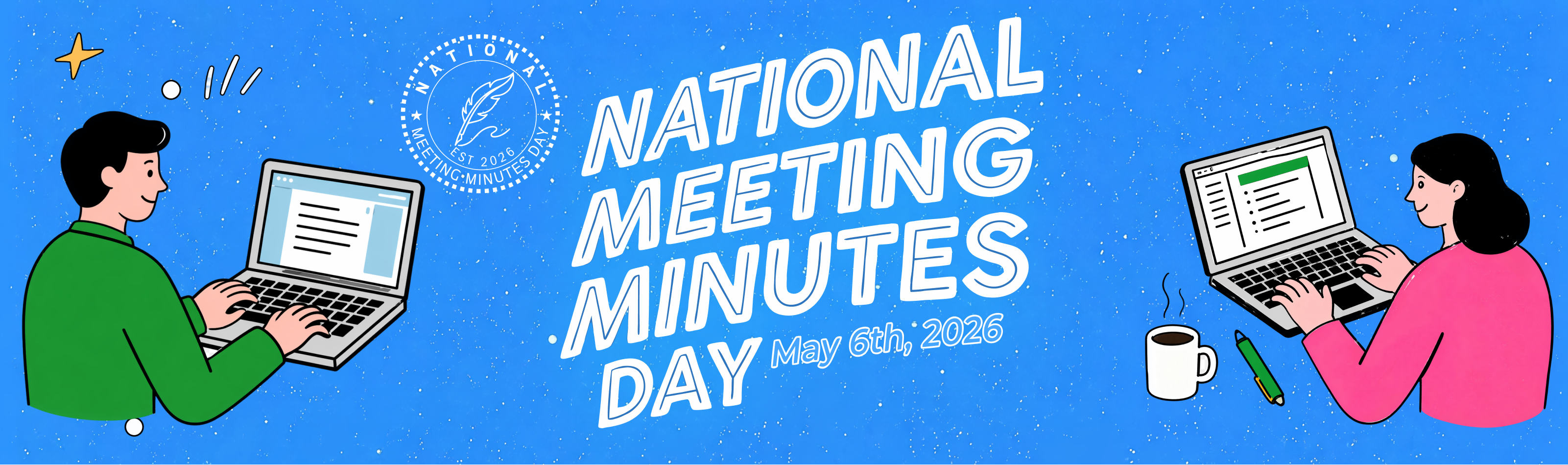 National Meeting Minutes Day — May 6th, 2026